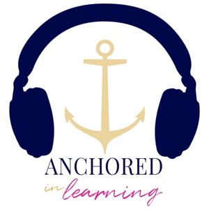 Anchored in Learning