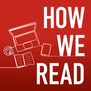 How We Read Podcast