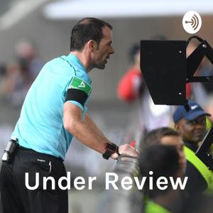 Under Review: A Soccer/Football Podcast