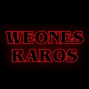 Weones Raros