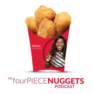 Four Piece Nuggets with Rebekah DeAndra