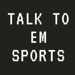 TALK TO EM SPORTS