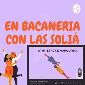 En Bacaneria con Las Soliá