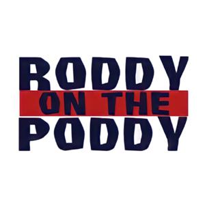 Roddy On The Poddy