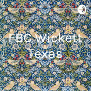 FBC Wickett Texas