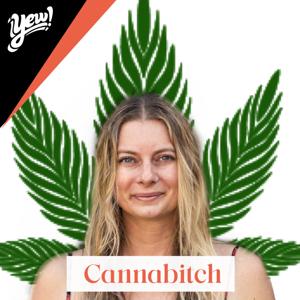 Cannabitch by YEW! Media