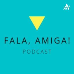 Fala, Amiga!