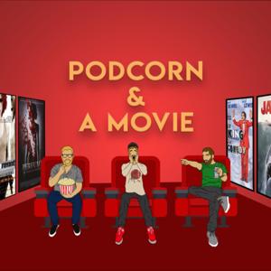 PODCORN & A MOVIE