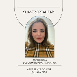 ASTROEMPREENDA🧚🏼‍♀️👩🏽‍💻 [Podcast do @SuAstrorealizar: Astrologia para Empreendedoras]