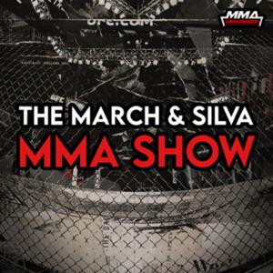 The March & Silva MMA Show