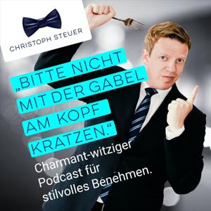 BITTE NICHT MIT DER GABEL AM KOPF KRATZEN - Christoph Steuer