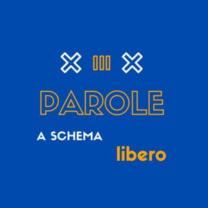 Parole a Schema Libero