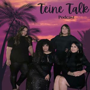 Teine Talk's Podcast