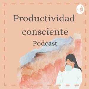 Productividad consciente