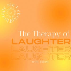 THE THERAPY OF LAUGHTER