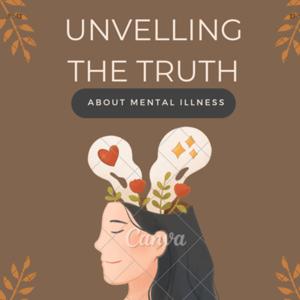 unveiling the truth behind mental illness