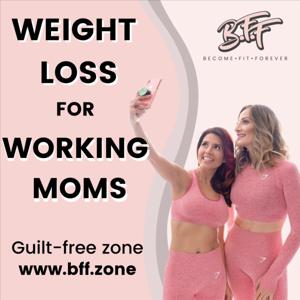 Weight loss for working moms podcast