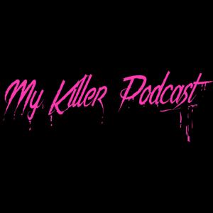 My Killer Podcast