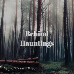 Behind Hauntings