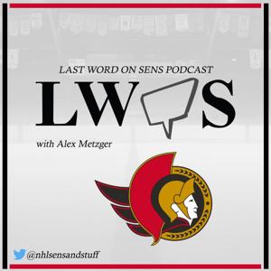 Last Word on Sens Podcast by Alex Metzger