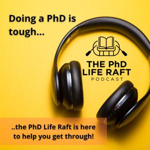 The PhD Life Raft Podcast