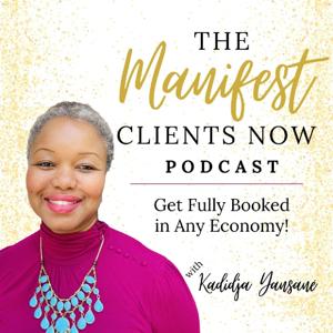 The Manifest Clients Now Podcast