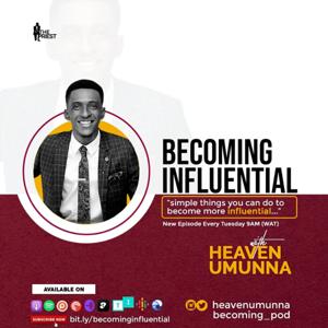 BECOMING INFLUENTIAL With Heaven UMUNNA