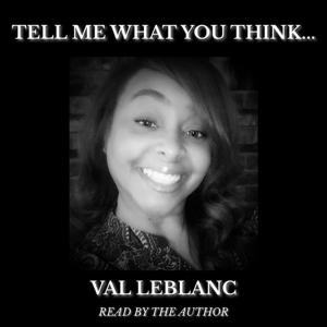 Tell Me What You Think...