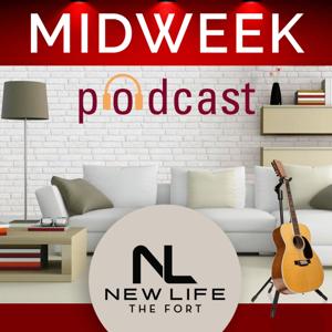 New Life the Fort Midweek