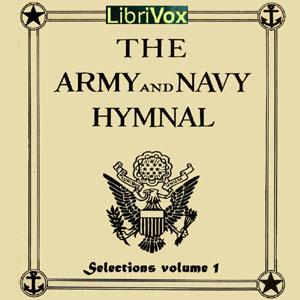 Selections from The Army and Navy Hymnal, Volume 1 by Various