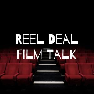 Reel Deal Film Talk
