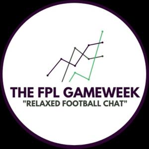 The FPL Gameweek
"Relaxed Football Chat"