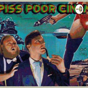 Piss-Poor Cinema with Matt and Jake