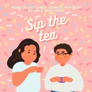 Sip The Tea Podcast