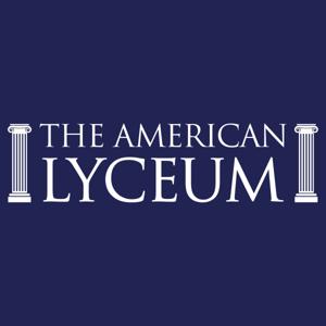 The American Lyceum Podcasts