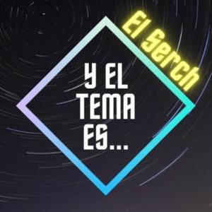 Y el tema es...
