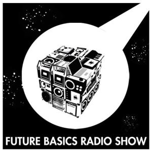 Future Basics Radio Show - Radio Campus Paris