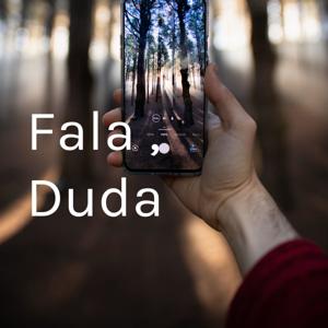 Fala , Duda