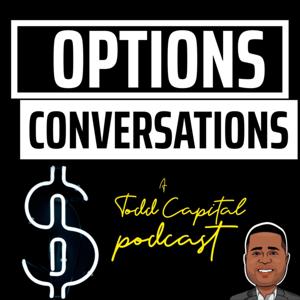 Todd Capital Options Conversations