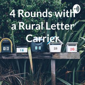 4 Rounds with a Rural Letter Carrier