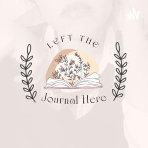 Left The Journal Here