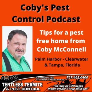 Coby's Pest Control & Tentless Termite Podcast