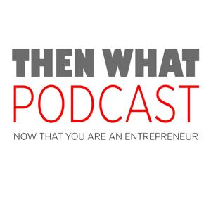 ThenWhatApp podcast