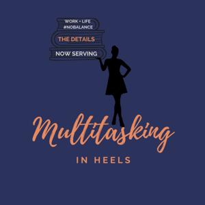 Multitasking In Heels