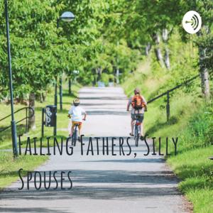 Failing Fathers, Silly Spouses