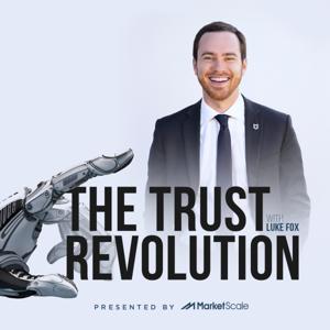 The Trust Revolution