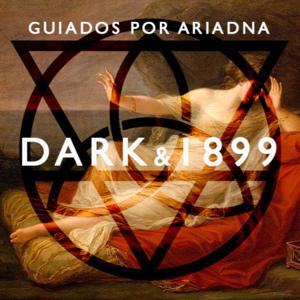 Guiados por Ariadna — DARK & 1899