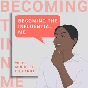 Becoming The InfluentialMe