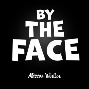 By The Face