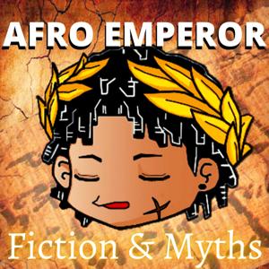 Fiction and Mythology - Afro Emperor